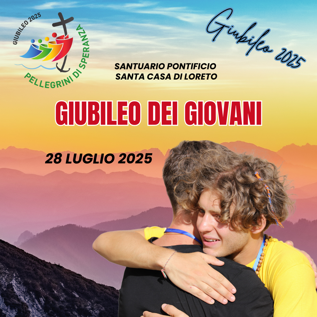 28 luglio GIUBILEO DEI GIOVANI DELLE MARCHE