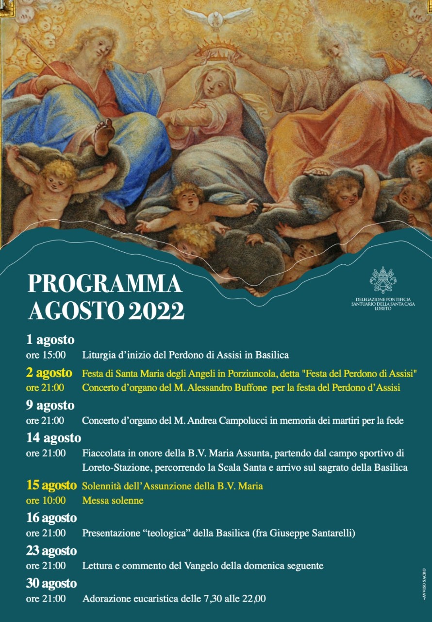 15 AGOSTO 2022 SOLENNITA’ DELL’ASSUNZIONE della BEATA VERGINE MARIA SANTUARIO PONTIFICIO DELLA SANTA CASA